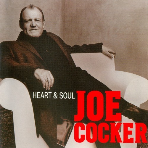 Joe Cocker - Heart & Soul (2004)