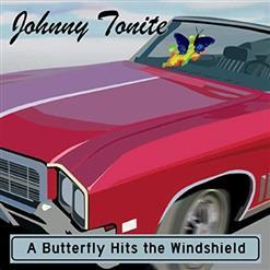 Johnny Tonite - A Butterfly Hits The Windshield (2020)