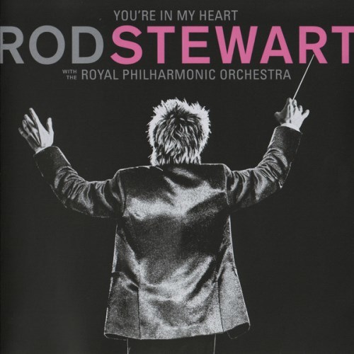 Rod Stewart with the Royal Philharmonic Orchestra - You're in My Heart