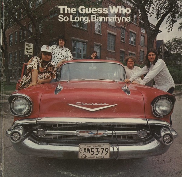 The Guess Who (1971) - So Long Bannatyne